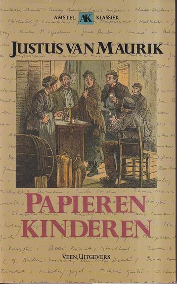 PAPIEREN KINDEREN / Amstel-klassieken 9789020424492, Verzenden, Gelezen, Justus van Maurik
