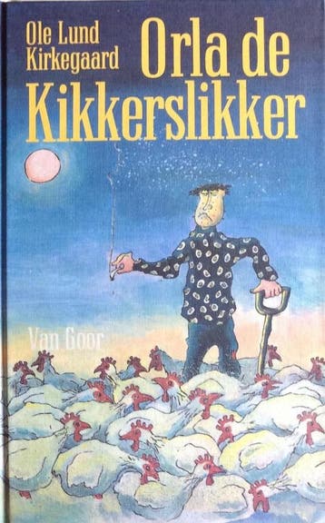 Orla de kikkerslikker 9789000026838 Ole Lund Kirkegaard, Verzenden, Gelezen, Ole Lund Kirkegaard