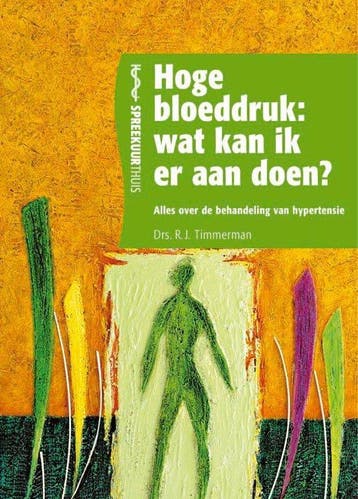 Hoge bloeddruk: wat kan ik er aan doen? - Timmerman, Verzenden, Nieuw