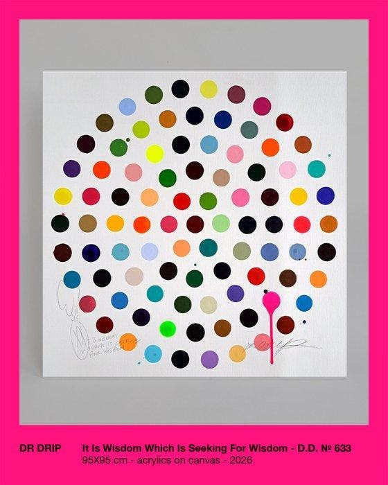 Dr Drip - It Is Wisdom (one drip) - D.D, n° 633, Antiquités & Art, Art | Peinture | Moderne