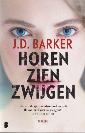 Horen, zien, zwijgen 9789022594810 J.D. Barker, Verzenden, J.D. Barker