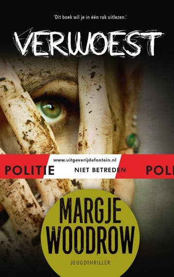 Verwoest / Politie niet betreden 9789026142949, Boeken, Verzenden, Gelezen, Margje Woodrow