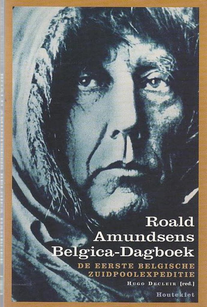 ROALD AMUNDSENS BELGICA-DAGBOEK 9789052405711, Boeken, Geschiedenis | Wereld, Zo goed als nieuw, Verzenden