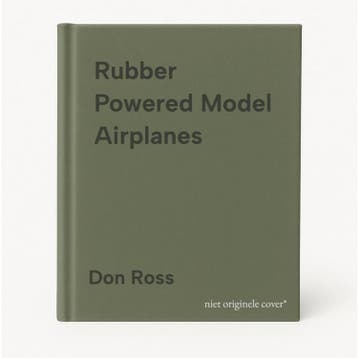 Rubber Powered Model Airplanes 9780938716198 Don Ross, Verzenden, Don Ross