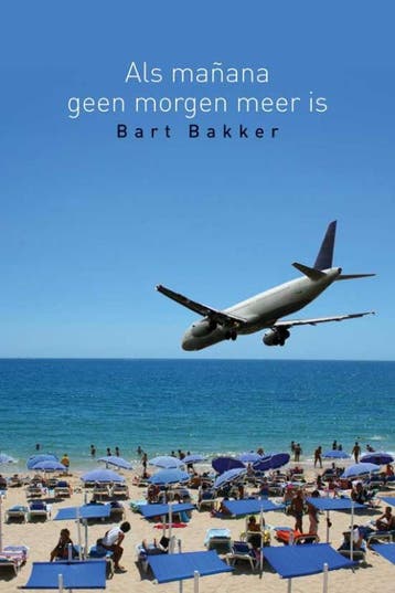 Als manana geen morgen meer is 9789051795547 Bram Bakker, Verzenden, Gelezen, Bram Bakker
