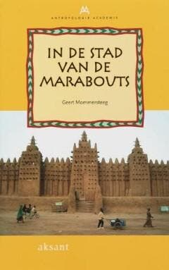 In de stad van de marabouts / Antropologie Academie / 2, Verzenden, G. Mommersteeg