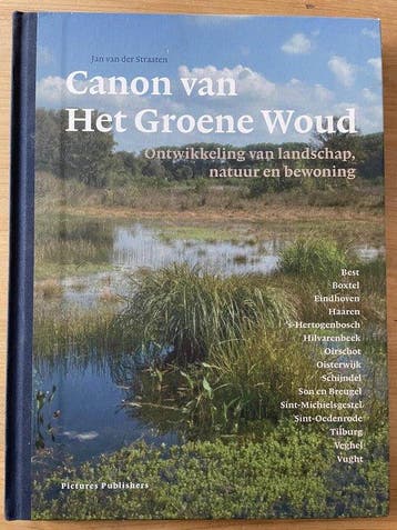 Canon van het Groene Woud 9789073187870 Jan van der Straaten, Verzenden, Zo goed als nieuw, Jan van der Straaten