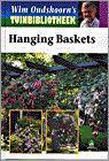 Hanging baskets / Wim Oudshoorns tuinbibliotheek, Verzenden, Gelezen, W. Oudshoorn