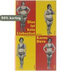 Dies Ist Kein Liebeslied 9783821806839 Duve, Verzenden, Gelezen, Duve