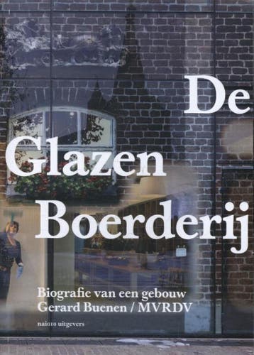 De glazen boerderij 9789462080874 Gerard Buenen, Verzenden, Gerard Buenen