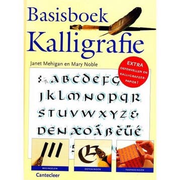 Basisboek Kalligrafie 9789021330280 J. Mehigan, Verzenden, J. Mehigan