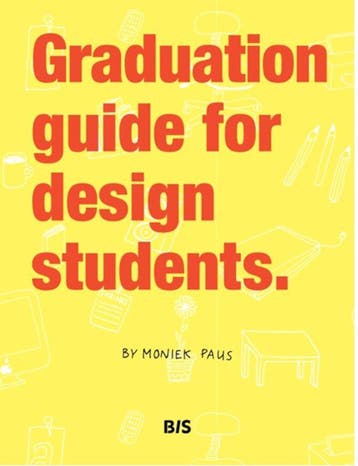 Graduation guide for design students 9789063692865, Verzenden, Zo goed als nieuw, Moniek Paus