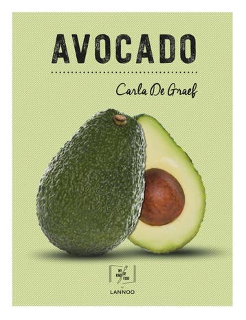 Avocado / My kind of food 9789401461986 Carla De Graef, Boeken, Verzenden, Zo goed als nieuw, Carla De Graef