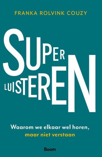 Superluisteren 9789024468676 Franka Rolvink Couzy, Verzenden, Gelezen, Franka Rolvink Couzy