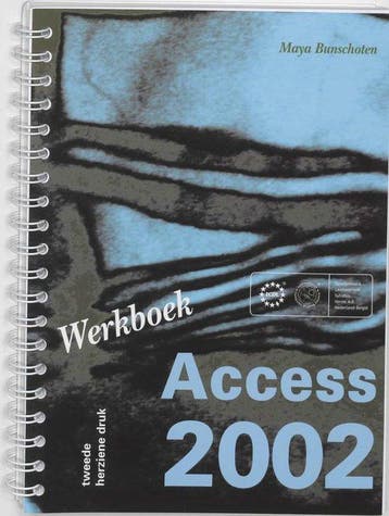 Access 2002 / deel Werkboek - Bunschoten, Boeken, Verzenden, Nieuw