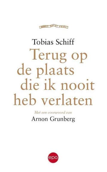 Terug op de plaats die ik nooit heb verlaten 9789462671041, Verzenden, Gelezen, Tobias Schiff