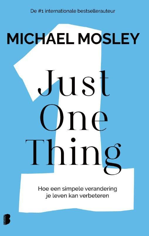 Just one thing 9789049204013 Michael Mosley, Boeken, Psychologie, Zo goed als nieuw, Verzenden