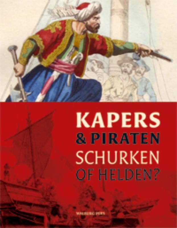 Kapers & piraten 9789057306853, Livres, Histoire mondiale, Envoi