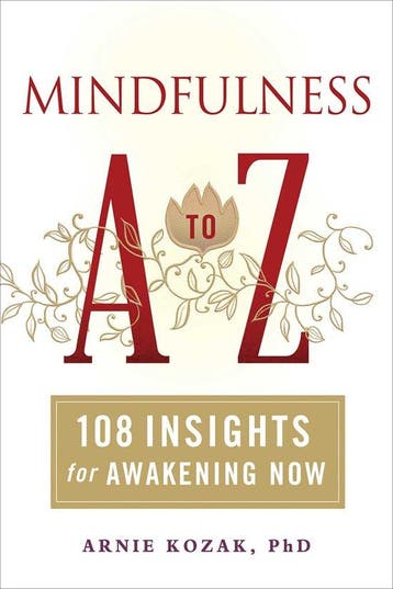 Mindfulness A To Z 9781614290575 Arnie Kozak, Verzenden, Gelezen, Arnie Kozak