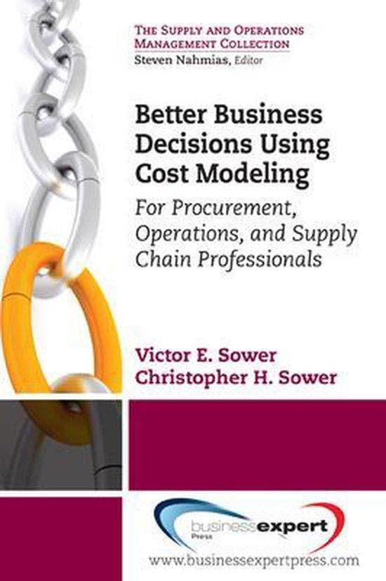 Better Business Decisions Using Cost Modeling 9781606492666, Boeken, Taal | Engels, Zo goed als nieuw, Verzenden