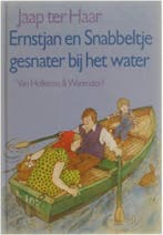 Ernstjan en Snabbeltje - gesnater bij het water, Verzenden, Zo goed als nieuw, Jaap ter Haar