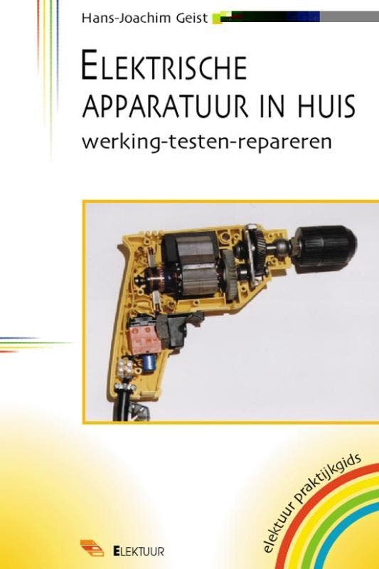 Elektrische apparatuur in huis 9789053811221 H.J. Geist, Livres, Loisirs & Temps libre, Envoi