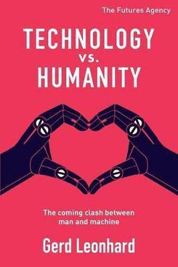 Technology vs. Humanity 9781096496724 Gerd Leonhard, Verzenden, Gerd Leonhard