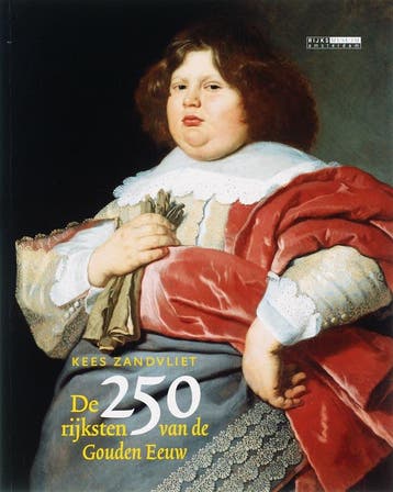 De 250 rijksten van de Gouden Eeuw 9789086890064, Verzenden, Gelezen, K. Zandvliet