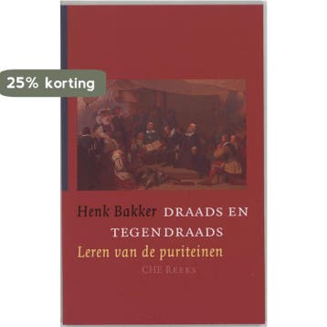 Draads en tegendraads / CHE Reeks 9789023917557 H. Bakker, Verzenden, Zo goed als nieuw, H. Bakker