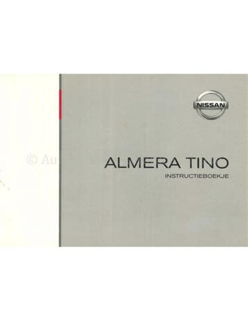 2003 NISSAN ALMERA TINO INSTRUCTIEBOEKJE NEDERLANDS
