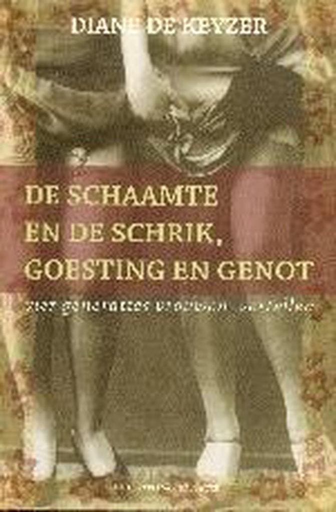 De schaamte en de schrik, goesting en genot 9789056175825, Boeken, Literatuur, Gelezen, Verzenden