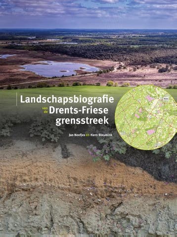 Landschapsbiografie Drents-Friese Grensstreek | Nieuw, Verzenden, Nieuw, Jan Neefjes; Hans Bleumink
