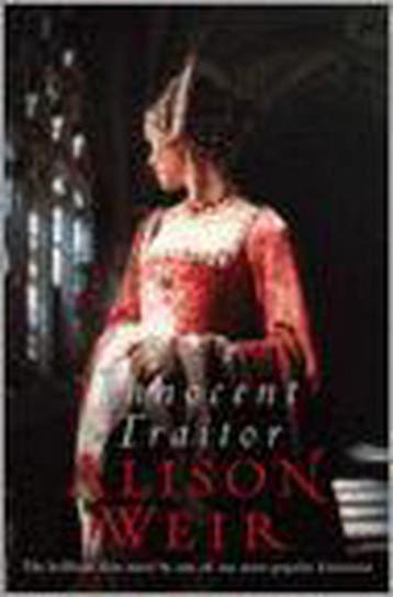 INNOCENT TRAITOR 9780091796624 Alison Weir, Verzenden, Gelezen, Alison Weir