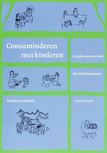 Consuminderen met kinderen in tijden van overvloed, Verzenden, M. Henselmans