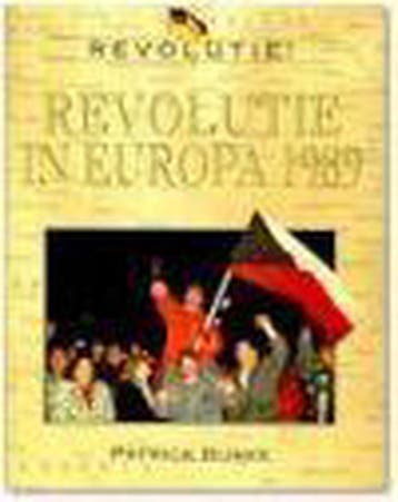 Revolutie in Europa 1989 / Revolutie! 9789054951018 P. Burke, Boeken, Verzenden, Zo goed als nieuw, P. Burke