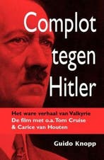 Complot tegen Hitler 9789059773523 Guido Knopp, Verzenden, Gelezen, Guido Knopp