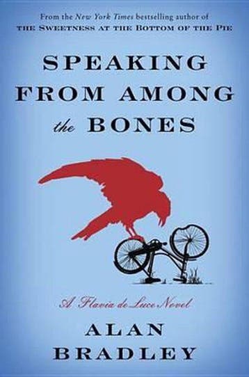 Speaking from Among the Bones 9780385344036 Alan Bradley, Boeken, Verzenden, Zo goed als nieuw, Alan Bradley