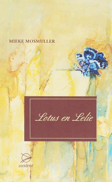Lotus en lelie 9789075240139 Mieke Mosmuller, Verzenden, Zo goed als nieuw, Mieke Mosmuller
