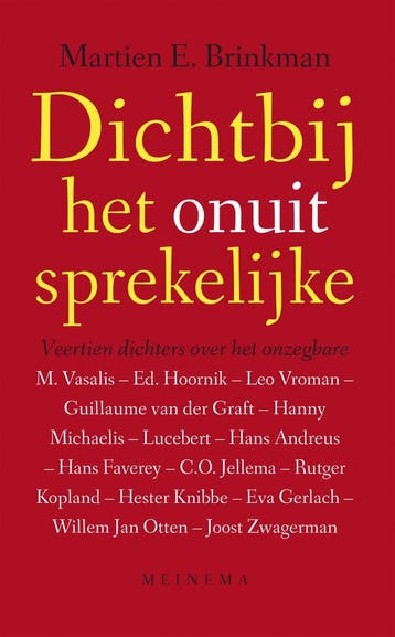 Dicht bij het onuitsprekelijke 9789021144986, Verzenden, Zo goed als nieuw, Martien E. Brinkman