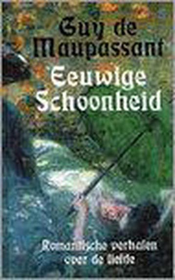 Eeuwige schoonheid 9789057950254 G. de Maupassant, Verzenden, Gelezen, G. de Maupassant