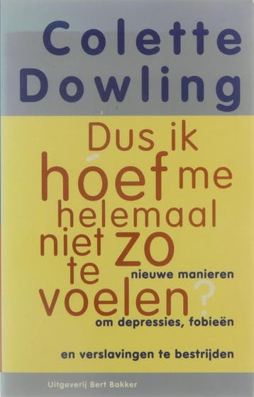 Dus ik hóef me helemaal niet zo te voelen ? 9789035112001, Verzenden, Dowling