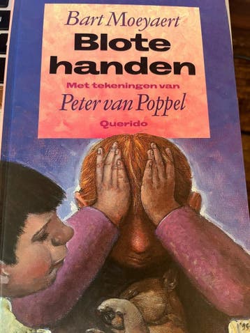 Blote handen 9789021475370 Bart Moeyaert, Verzenden, Bart Moeyaert