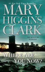 Where Are You Now? 9781416570882 Mary Higgins Clark, Verzenden, Gelezen, Mary Higgins Clark