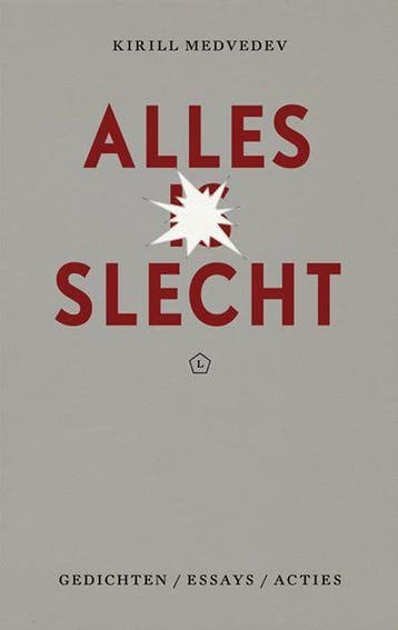 Alles is slecht 9789491717093 Kirill Medvedev, Boeken, Verzenden, Gelezen, Kirill Medvedev