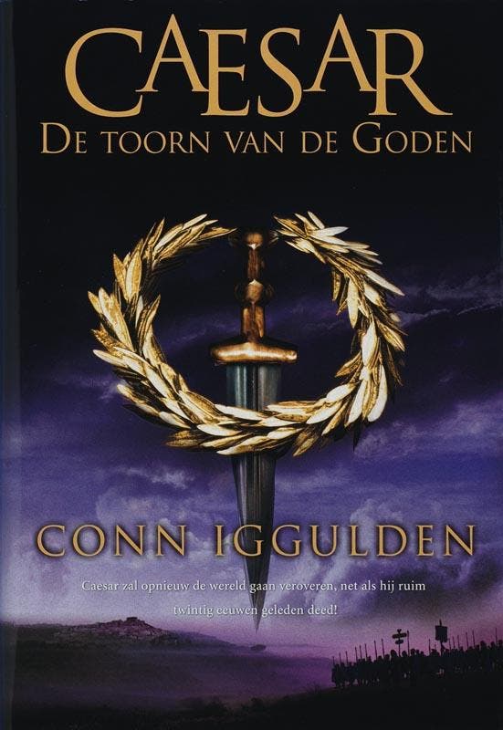 De toorn van de goden / Caesar / 4 9789045304625 C. Iggulden, Livres, Romans, Envoi
