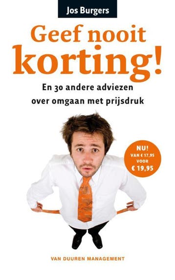 Geef nooit korting! 9789089650719, Verzenden, Zo goed als nieuw