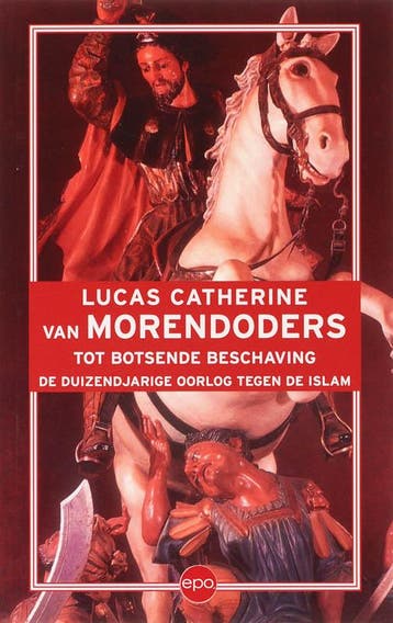 Van Morendoders tot botsende beschaving 9789064454653, Verzenden, L. Catherine