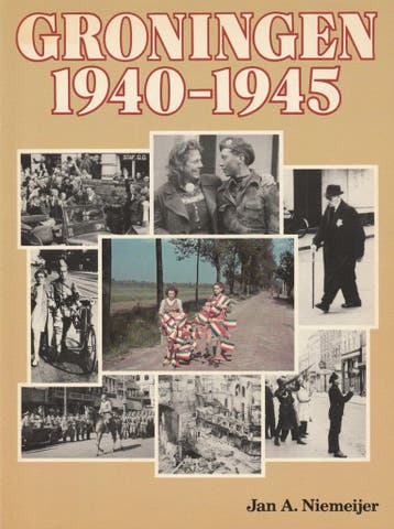 Groningen 1940-1945 9789052942773 J.A. Niemeijer, Verzenden, J.A. Niemeijer