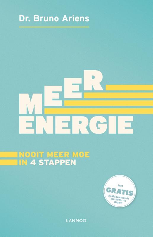 Meer energie 9789401466165 Bruno Ariens, Livres, Santé, Diététique & Alimentation, Envoi