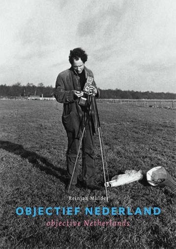 Objectief Nederland , objective Netherlands 9789490950125, Verzenden, Zo goed als nieuw, Reinjan Mulder